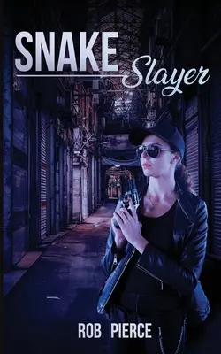 Hadí zabijak - Snake Slayer