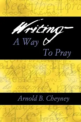Písanie spôsobu modlitby - Writing a Way to Pray