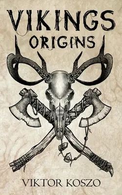 Vikingovia: Pôvod - Vikings: Origins