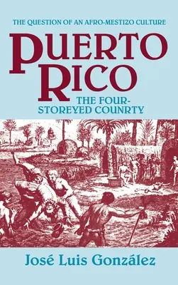 Portoriko: The Four-Storeyed Country and Other Essays (Štvorposchodová krajina a iné eseje) - Puerto Rico: The Four-Storeyed Country and Other Essays