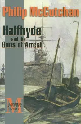 Halfhyde a zbrane pri zatýkaní - Halfhyde and the Guns of Arrest
