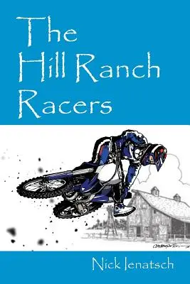 Pretekári na ranči Hill - The Hill Ranch Racers