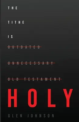 Desiatok je svätý - The Tithe is Holy