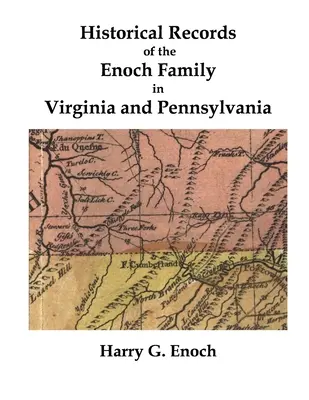 Historické záznamy o rodine Enochovcov vo Virgínii a Pensylvánii - Historical Records of the Enoch Family in Virginia and Pennsylvania