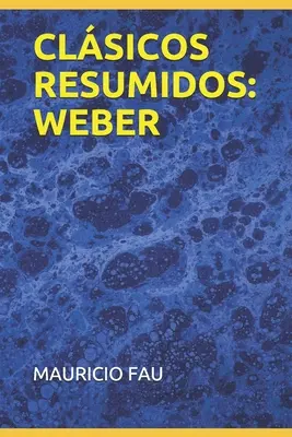 Zhrnutie klasikov: Weber - Clsicos Resumidos: Weber