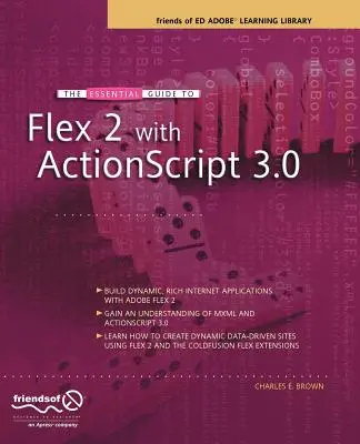 Základný sprievodca Flex 2 s ActionScriptom 3.0: Priatelia Ed Adobe Learning Library - The Essential Guide to Flex 2 with ActionScript 3.0: Friends of Ed Adobe Learning Library