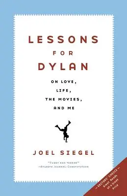 Lekcie pre Dylana: O živote, láske, filmoch a mne - Lessons for Dylan: On Life, Love, the Movies, and Me