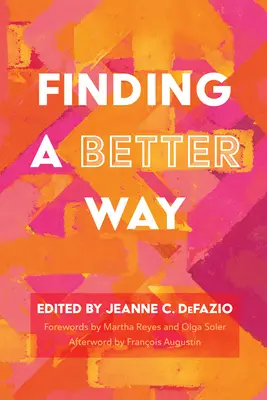 Hľadanie lepšej cesty - Finding a Better Way
