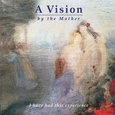 Vízia matky - A Vision by the Mother