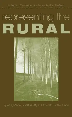 Reprezentácia vidieka: priestor, miesto a identita vo filmoch o krajine - Representing the Rural: Space, Place, and Identity in Films about the Land