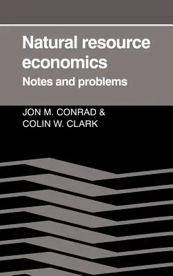 Ekonomika prírodných zdrojov: Poznámky a problémy - Natural Resource Economics: Notes and Problems