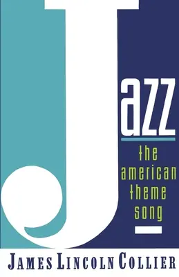 Jazz: americká tematická pieseň - Jazz: The American Theme Song