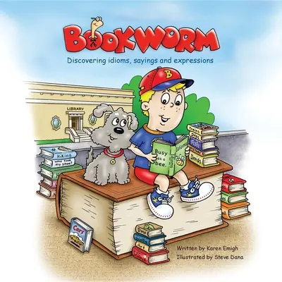 Knihomoľ: Objavovanie idiómov, prísloví a výrazov - Bookworm: Discovering Idioms, Sayings and Expressions