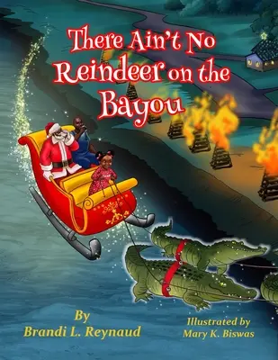 Na zálive nie sú žiadne soby - There Ain't No Reindeer on the Bayou