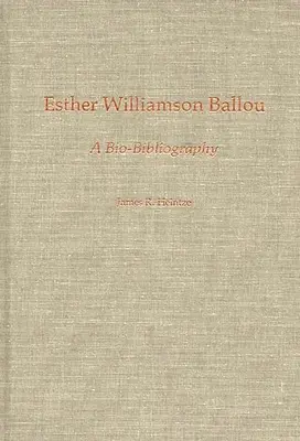 Esther Williamson Ballou: Ballowtonová: Bio-Bibliografia - Esther Williamson Ballou: A Bio-Bibliography
