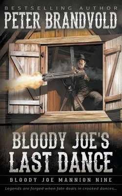 Posledný tanec krvavého Joea: Klasická westernová séria - Bloody Joe's Last Dance: Classic Western Series