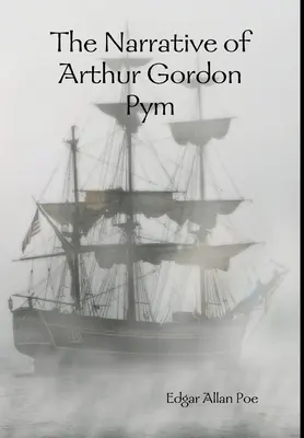 Rozprávanie Arthura Gordona Pyma - The Narrative of Arthur Gordon Pym
