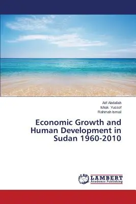 Hospodársky rast a ľudský rozvoj v Sudáne v rokoch 1960 - 2010 - Economic Growth and Human Development in Sudan 1960-2010