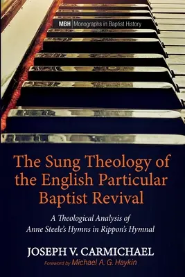 Spevavá teológia anglického partikulárneho baptistického prebudenia - The Sung Theology of the English Particular Baptist Revival