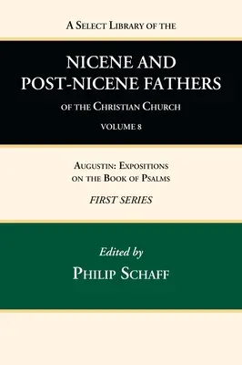 Výberová knižnica nikájskych a postnikájskych otcov kresťanskej cirkvi, prvá séria, zväzok 8 - A Select Library of the Nicene and Post-Nicene Fathers of the Christian Church, First Series, Volume 8