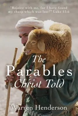 Podobenstvá, ktoré rozprával Kristus - The Parables Christ Told