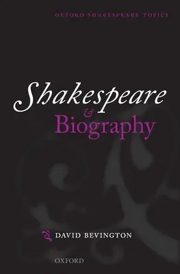 Shakespeare a životopis - Shakespeare & Biography