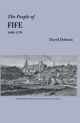 Obyvatelia Fife, 1600-1799 - People of Fife, 1600-1799