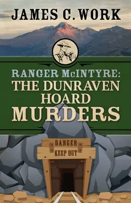 Ranger McIntyre: Vraždy v Dunraven Hoard - Ranger McIntyre: The Dunraven Hoard Murders
