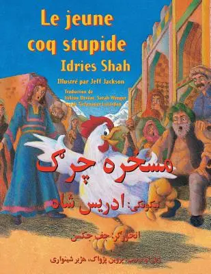 Le Jeune coq stupide: Vydanie francúzsko-paštúnske - Le Jeune coq stupide: Edition franais-pachto