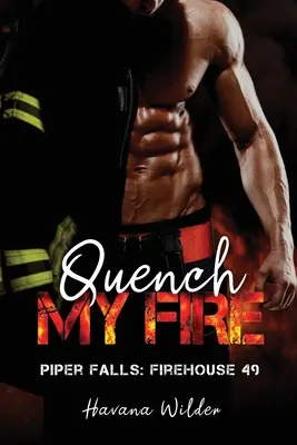 Uhas môj oheň - Quench My Fire