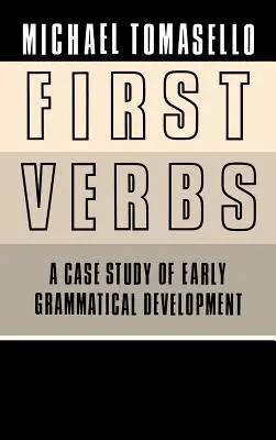 Prvé slovesá: Prípadová štúdia raného gramatického vývoja - First Verbs: A Case Study of Early Grammatical Development