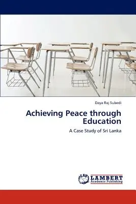 Dosiahnutie mieru prostredníctvom vzdelávania - Achieving Peace Through Education