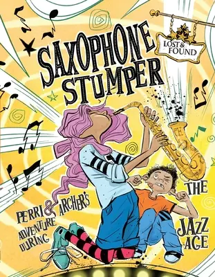 Saxophone Stumper: Perriho a Archera počas jazzového veku - Saxophone Stumper: Perri & Archer's Adventure During the Jazz Age