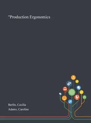 Ergonómia výroby“ - Production Ergonomics