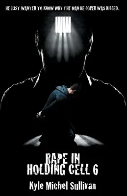 Znásilnenie v cele č. 6 - Rape in holding Cell 6