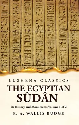 The Egyptian Sdn Its History and Monuments Volume 1 of 2