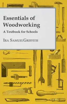 Základy práce s drevom - učebnica pre školy - Essentials of Woodworking - A Textbook for Schools