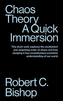 Teória chaosu: Rýchly ponor do problematiky - Chaos Theory: A Quick Immersion