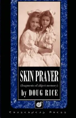 Kožná modlitba - Skin Prayer