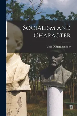 Socializmus a charakter - Socialism and Character
