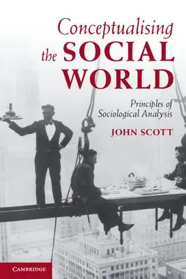 Konceptualizácia sociálneho sveta - Conceptualising the Social World