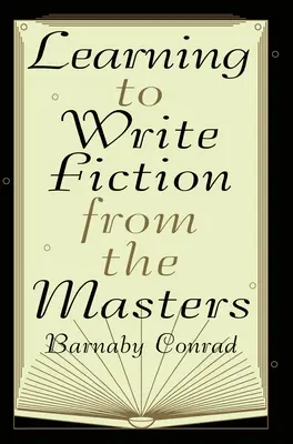 Učíme sa písať beletriu od majstrov - Learning to Write Fiction from the Masters