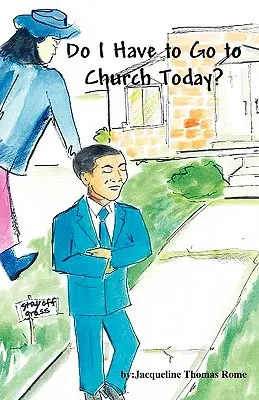 Musím ísť dnes do kostola? - Do I Have to Go to Church Today?
