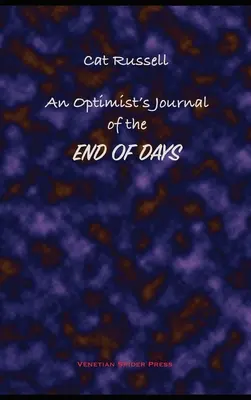 Denník optimistu o konci dní a iné príbehy - An Optimist's Journal of the End of Days and Other Stories