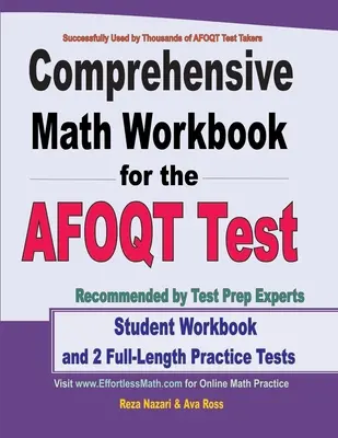 Komplexná cvičebnica matematiky na test AFOQT: Cvičebnica pre študentov a 2 cvičné testy v plnej dĺžke - Comprehensive Math Workbook for the AFOQT Test: Student Workbook and 2 Full-Length Practice Tests