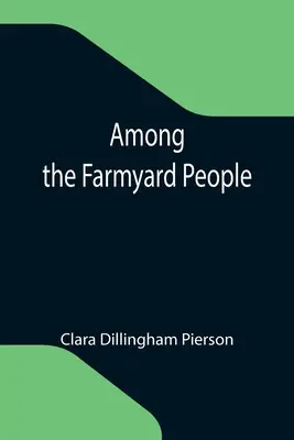 Medzi ľuďmi z farmy - Among the Farmyard People