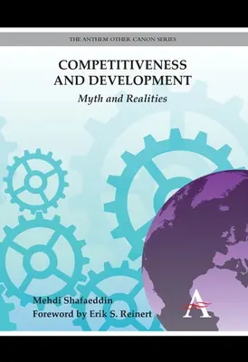 Konkurencieschopnosť a rozvoj: Mýtus a realita - Competitiveness and Development: Myth and Realities