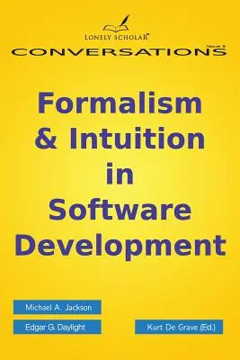Formalizmus a intuícia vo vývoji softvéru - Formalism & Intuition in Software Development