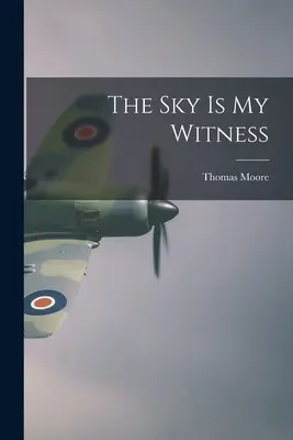 The Sky Is My Witness (Nebo je mojím svedkom) - The Sky Is My Witness