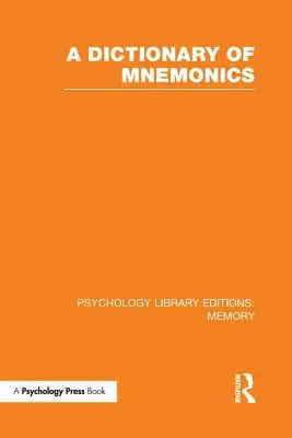 Slovník mnemotechniky (PLE: Pamäť) - A Dictionary of Mnemonics (PLE: Memory)